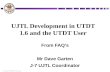 UJTL Development in UTDT 1.6 and the UTDT User