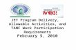 JET Program Delivery,   Allowable Activities, and TANF Work Participation Requirements