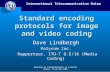 Standard encoding protocols for image and video coding