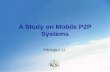 A Study on Mobile P2P Systems