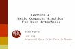 Lecture 4: Basic Computer Graphics  For User Interfaces