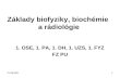 Základy biofyziky, biochémie  a rádiológie