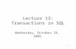Lecture 13: Transactions in SQL