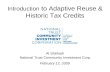 Introduction  to Adaptive Reuse & Historic Tax Credits