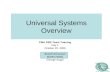 Universal Systems Overview