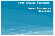 FY09 Annual Planning  Human Resources Division