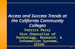 Access  and Success Trends at the  California Community Colleges