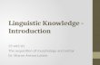 Linguistic  Knowledge - Introduction