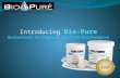 Introducing Bio-Pure Guaranteed to Improve Suction Performance