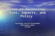 Water as Technology: Uses, Impacts, and Policy