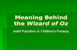 Meaning Behind the  Wizard of Oz