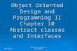 Object Oriented Design and Programming II Chapter 10 Abstract classes and Interfaces