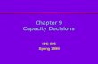 Chapter 9 Capacity Decisions