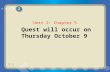 Quest will occur on Thursday October 9