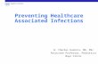 Preventing Healthcare Associated Infections
