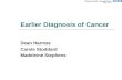 Earlier Diagnosis of Cancer