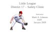 Little League District 17 – Safety Clinic