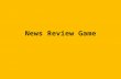 News Review Game