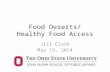 Food  Deserts/ Healthy  Food Access