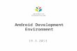 Android  Development Environment