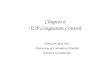 Chapter 6 TCP Congestion Control