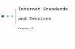 Internet Standards  and Services
