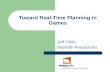 Toward Real-Time Planning in Games