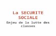 La SECURITE SOCIALE