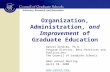 Organization, Administration,  and Improvement  of Graduate Education