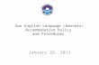Our English Language Learners! Accommodation Policy  and Procedures