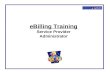 eBilling Training Service Provider Administrator