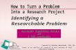 Identifying a Researchable Problem