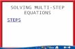 SOLVING MULTI-STEP EQUATIONS