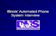 Illinois’ Automated Phone System Interview