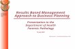 Results Based Management Approach to Business Planning Presentation to the Department of Health