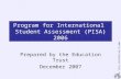 Program for International  Student Assessment (PISA)  2006
