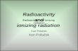 Radioactivity and ionizing radiation Ivan Polia ček