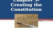 Chapter 5- Creating the Constitution