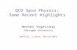 QCD Spin Physics: Some Recent Highlights