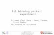 3x3 binning pattern experiment