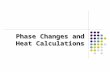 Phase Changes and Heat Calculations