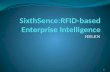 SixthSence:RFID -based Enterprise Intelligence