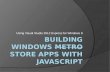 Building Windows  Metro  Store  Apps with  javascript