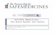HIV/AIDs Medication:  The  Black Market and  Safety