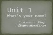 Unit 1 What’s your name?