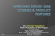 Windows Server 2008 Courses & Product Features