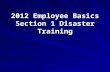 2012 Employee Basics Section 1 Disaster Training