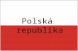 Polská  republika