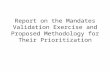 Report on the Mandates Validation Exercise and Proposed Methodology for Their Prioritization