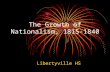 The Growth of Nationalism, 1815-1840